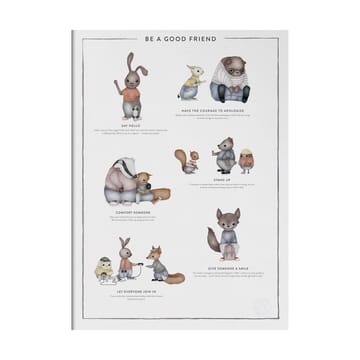 Plakat Be a Good Friend  - 50x70 cm - Kunskapstavlan®